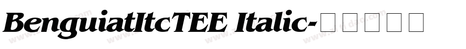 BenguiatItcTEE Italic字体转换